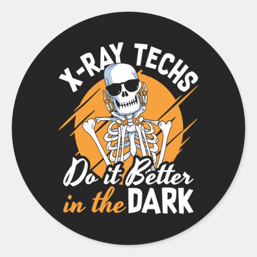 Radiology X-Ray Techs Do It Better In The Dark ラウンドシール (正面)