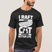 Rafting Cat White Water Boating  Rafter Tシャツ (正面)