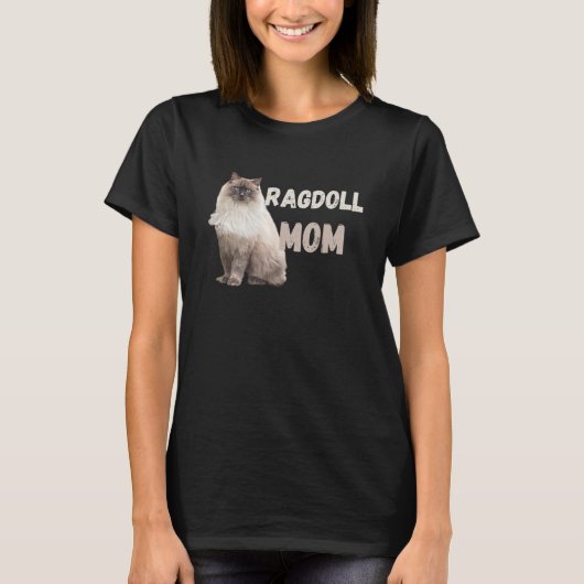 Ragdoll Cat Mom Funny Cat Owner Lover Tシャツ (正面)