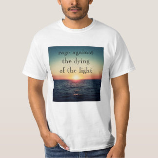 Rage against the dying of the light T-Shirt Tシャツ