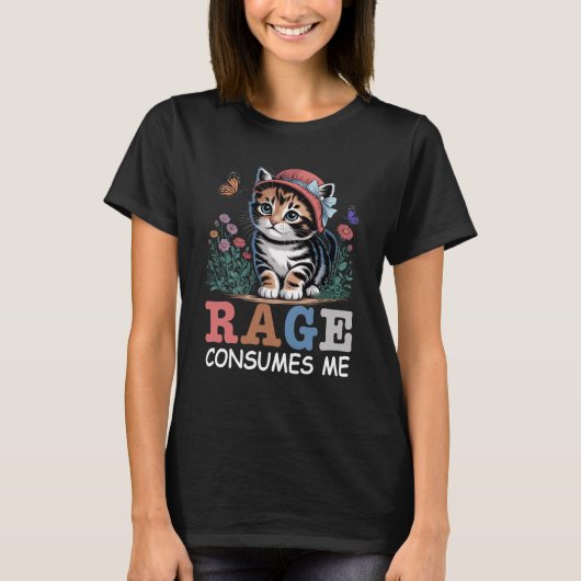 Rage Consumes Me Cat おもしろいミーム皮肉な猫ミーム Tシャツ (正面)
