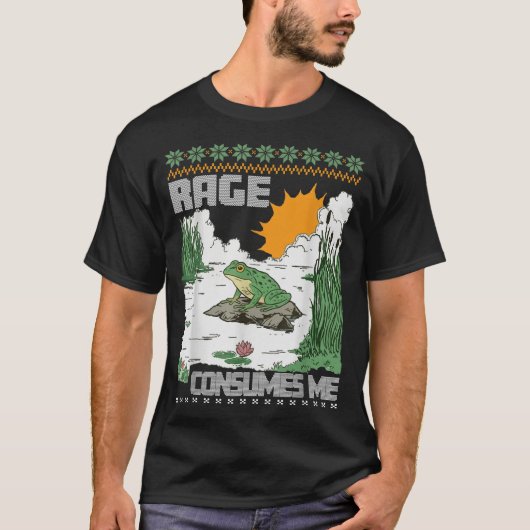 Rage Consumes Me Ugly Christmas Sweaters Funny Fro Tシャツ (正面)