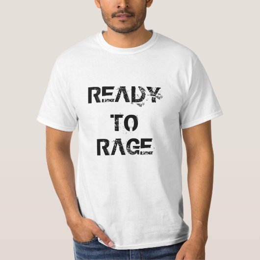 RAGE Tシャツの準備ができている Tシャツ (正面)