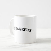 Ragrets Mispelledは入れ墨を後悔しません コーヒーマグカップ (正面左)