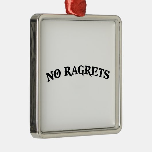 Ragrets Mispelledは入れ墨を後悔しません メタルオーナメント (右)