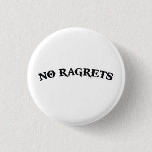 Ragrets Mispelledは入れ墨を後悔しません 缶バッジ