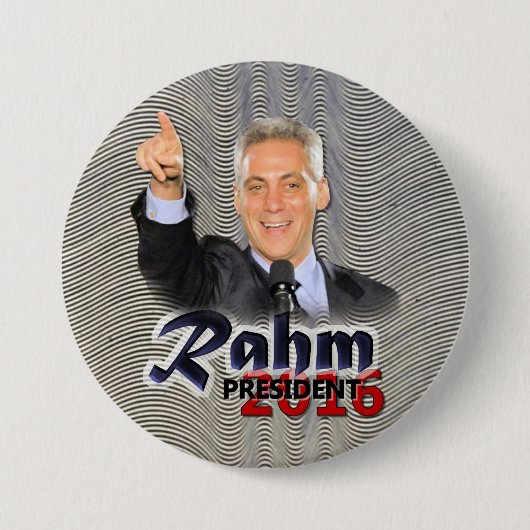 Rahmエマニュエルの大統領2016年 缶バッジ (正面)