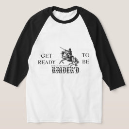 Raider'd Raglanシャツの準備をする Tシャツ