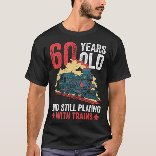Railroad Worker 60th Brithday And Railroad Train W Tシャツ (正面)
