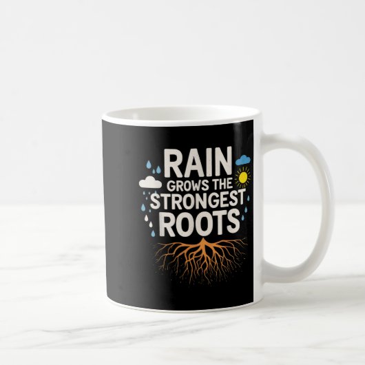 Rain Grows The Strongest Roots Resilience Motivati コーヒーマグカップ (右)