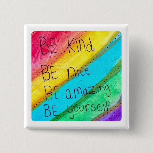 Rainbow BE Kind BE Yourself 励ましの言葉 缶バッジ (正面)