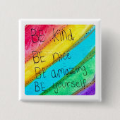 Rainbow BE Kind BE Yourself Inspirational Saying  缶バッジ (正面)