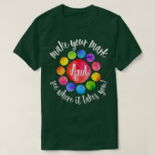 Rainbow Dot Day Make Your Mark See Where It Takes  Tシャツ (デザイン正面)