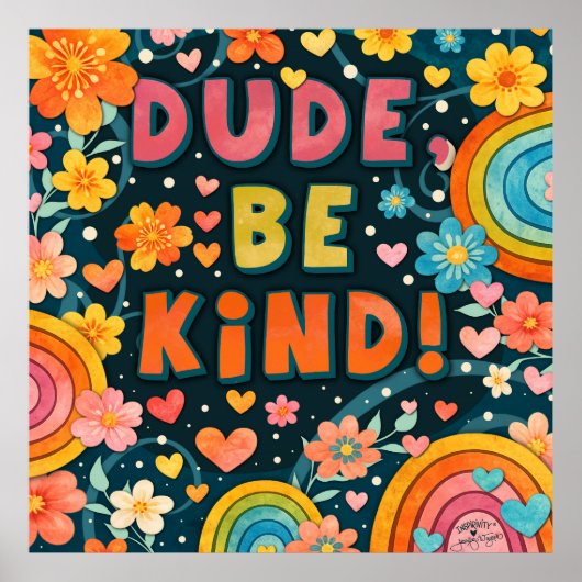 Rainbow+Floral+Dude+Be+Kind+インスピラティビティ ポスター (正面)