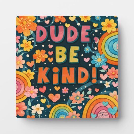 Rainbow Floral Dude Be Kind Inspirivity Plaque フォトプラーク (正面)