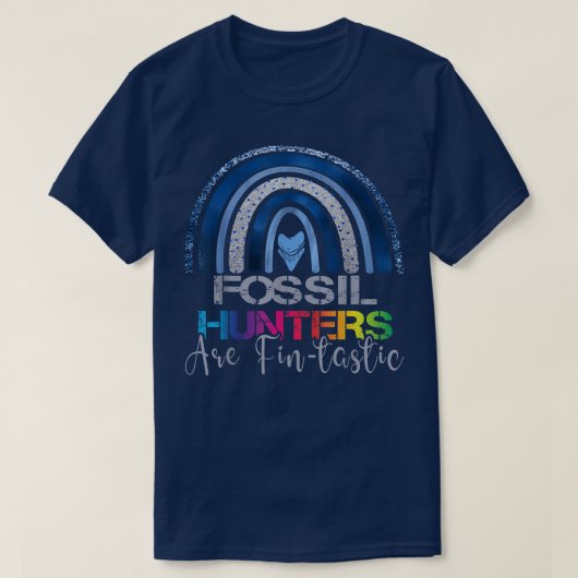 Rainbow Fossil Hunters Are Fintastic shark fossil  Tシャツ (デザイン正面)