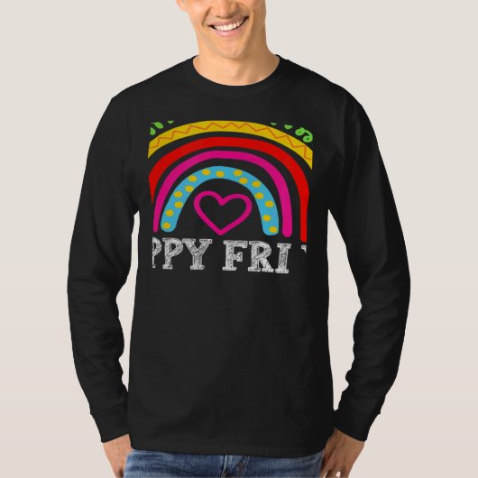 rainbow happy fri yay teacher fun its friyay teach tシャツ (正面)