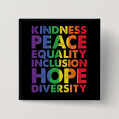 Rainbow Kindness Peace Equality Inclusion Hope  缶バッジ (正面)