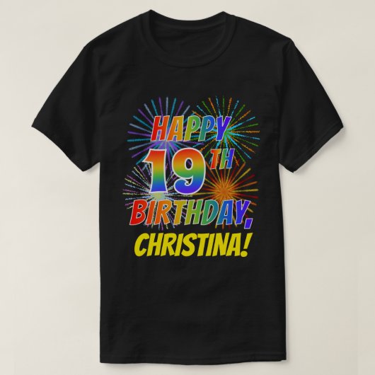 Rainbow Look HAPPY 19th誕生日; Fireworks +名前 Tシャツ (デザイン正面)