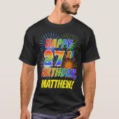 Rainbow Look HAPPY 27th誕生日; Fireworks +名前 Tシャツ (正面)