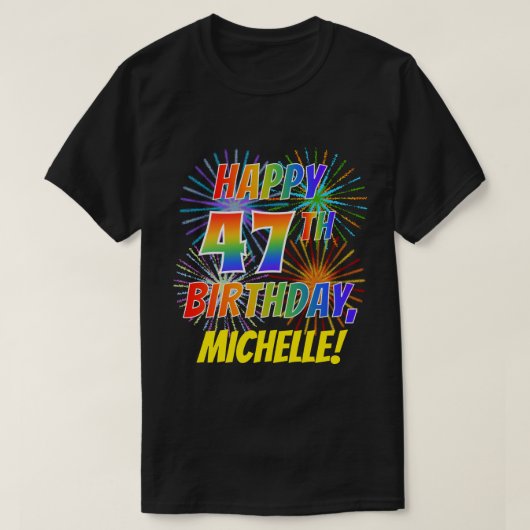 Rainbow Look HAPPY 47th誕生日; Fireworks +名前 Tシャツ (デザイン正面)