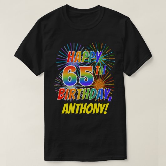 Rainbow Look HAPPY 65th誕生日；花火+名前 Tシャツ (デザイン正面)
