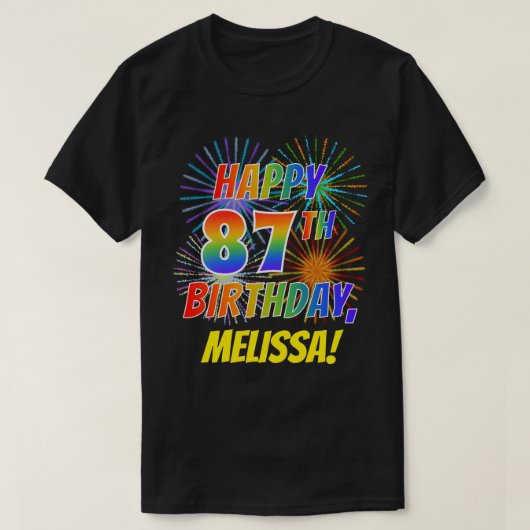 Rainbow Look HAPPY 87th誕生日; Fireworks +名前 Tシャツ (デザイン正面)