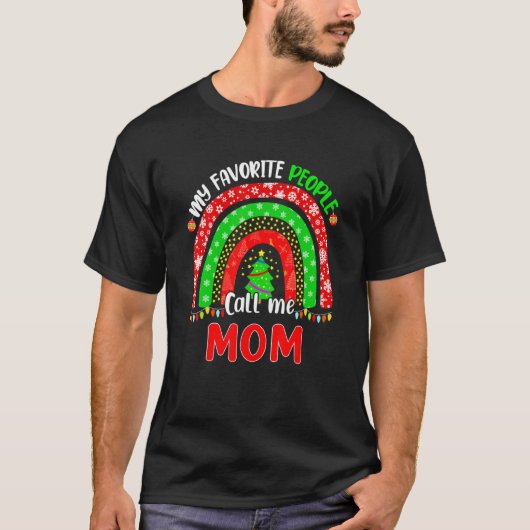 Rainbow My Favorite People Call Me Mom Christmas F Tシャツ (正面)