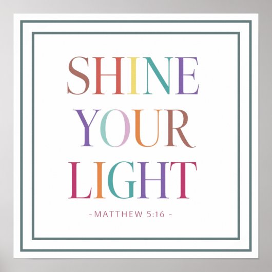 Rainbow Shine Your Light Bold Matthew Scripture ポスター (正面)