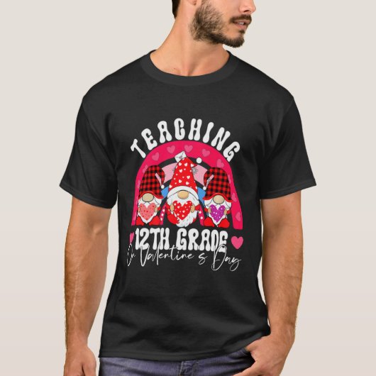 Rainbow Teaching 12th Grade On Valentines Day Tea  Tシャツ (正面)