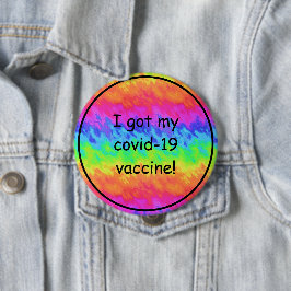 Rainbow Tie Dye I Got My Covid-19 Vaccine 缶バッジ