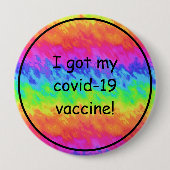 Rainbow Tie Dye I Got My Covid-19 Vaccine 缶バッジ (正面)