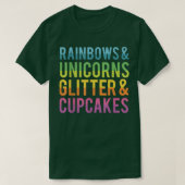 Rainbows and Unicorns Glitter and Cupcakes Funny T Tシャツ (デザイン正面)
