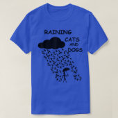 Raining Cats And Dogs Funny Design Tシャツ (デザイン正面)