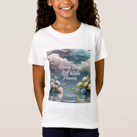 "Rainy Days Still Water Flowers" Kids' Emotional R Tシャツ (正面)