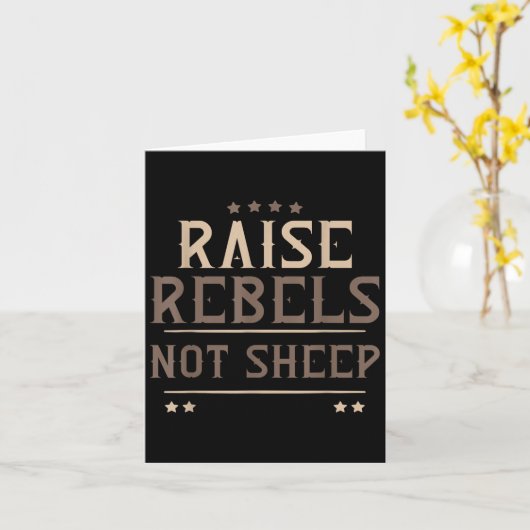 Raise Rebels Not Sheep Independent Motivation -  カード (黄色い花)