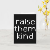 Raise Them Kind, Insrational, Motivational Quotes  カード (黄色い花)