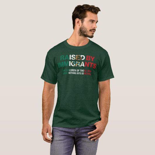 Raised by Immigrants Meican American Pride on Back Tシャツ (正面フル)