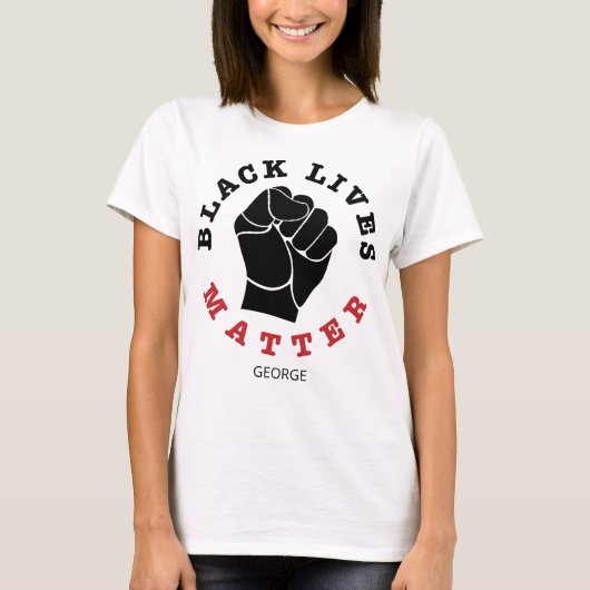 Raised Fist Black Lives Matter カスタマイズ Name Tシャツ (正面)