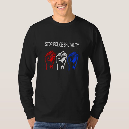 Raised Fist STOP POLICE BRUTALITY Red White Blue F Tシャツ (正面)