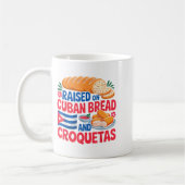 Raised On Cuban Bread And Croquetas Cuba Flag Cuba コーヒーマグカップ (左)