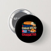 Raised On Cuban Bread And Croquetas Cuba Flag Cuba 缶バッジ (正面&裏面)