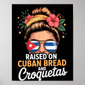 Raised On Cuban Bread And Croquetas Messy Bun Cuba ポスター (正面)