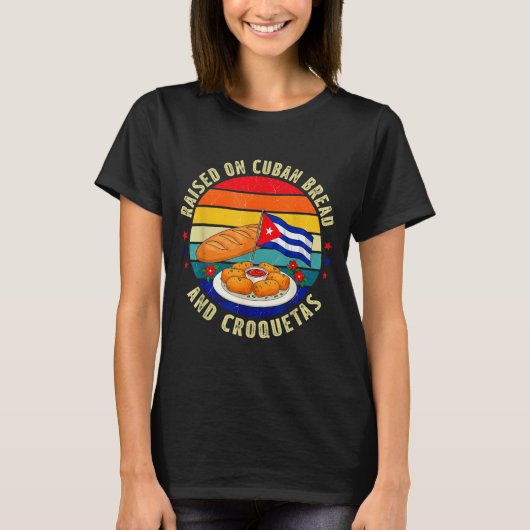 Raised On Cuban Bread And Croquetas Retro Latin He Tシャツ (正面)