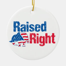 Raised Right - 共和党 セラミックオーナメント