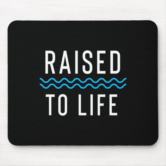 Raised To Life New Christian Baptism 1 _1  マウスパッド (正面)