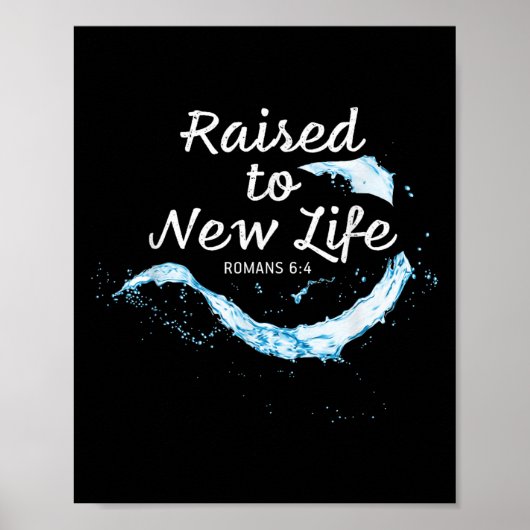 Raised To New Life Christian Faith Church Baptism ポスター (正面)
