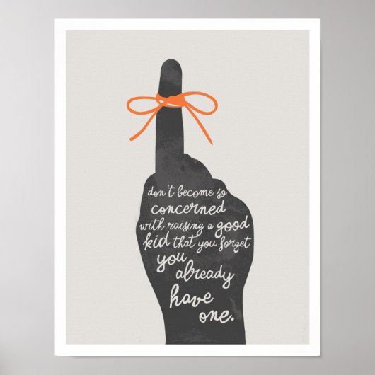 Raising a Good Kid 11"x14"アートプリント ポスター (正面)