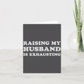 Raising My Husband Is Exhausting Funny Wife Valent カード (正面)