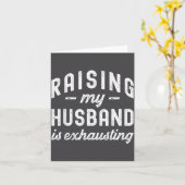 Raising My Husband Is Exhausting Funny Wife Valent カード (黄色い花)